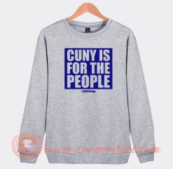 Cuny-Is-For-The-People-Sweatshirt-On-Sale