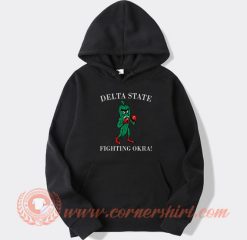Delta State Fighting Okra hoodie On Sale