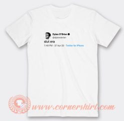 Dylan-O'Brien-Tweet-Slut-Era-T-shirt-On-Sale
