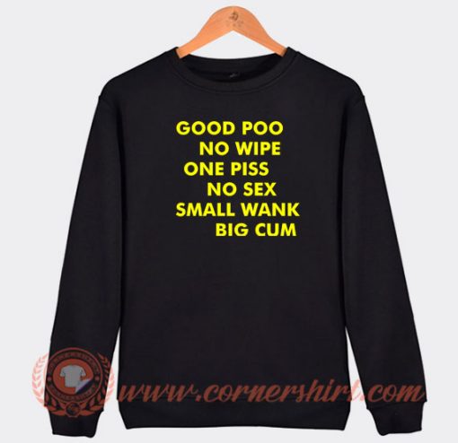 Good-Poo-No-Wipe-One-Piss-No-Sex-Sweatshirt-On-Sale
