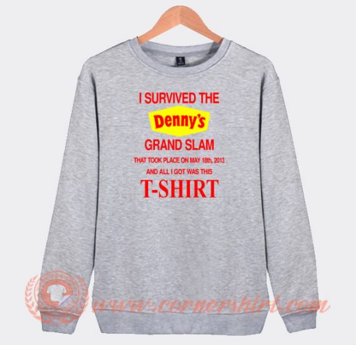 I-Survived-The-Denny’s-Grand-Slam-Sweatshirt-On-Sale