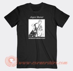 Joyce-Manor-Never-Hungover-Again-T-shirt-On-Sale