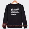 Michael-Randy-Namond-Dukie-Sweatshirt-On-Sale