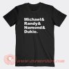Michael-Randy-Namond-Dukie-T-shirt-On-Sale