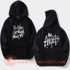 No Way Get Fucked Fuck Off The Angels Hoodie On Sale