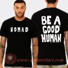Nomad Be A Good Human BTS Jimin T-shirt On Sale