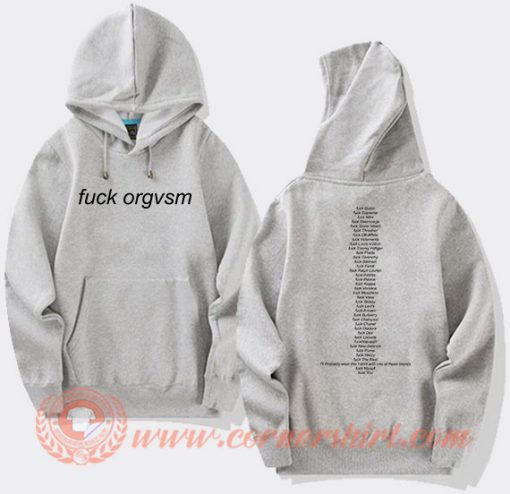 Orgvsm Fuck Brands Hoodie On Sale