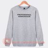 Professional-Rawdogger-Sweatshirt-On-Sale