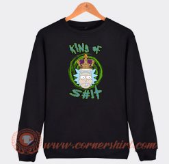 Rick-King-Of-Shit-Sweatshirt-On-Sale