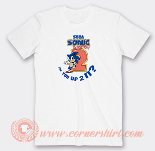 Sonic-The-Hedgehog-Are-You-Up-2-It-T-shirt-On-Sale