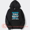 Super Cali Swagilistic Sexy Hella Dopeness hoodie On Sale
