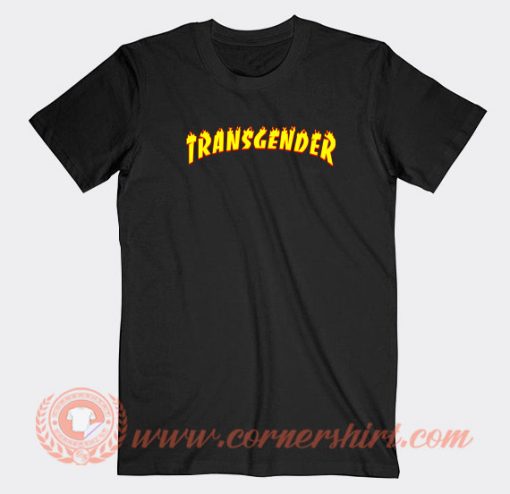 Transgender-Flame-Thrasher-Funny-T-shirt-On-Sale