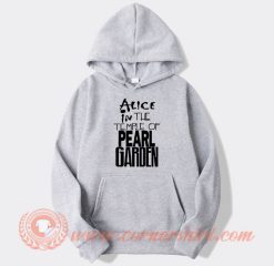 Alice in The Temple Of Pearl Garden hoodie On Sale