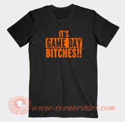 It’s-Game-Day-Bitches-T-shirt-On-Sale