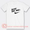Just-Do-Me-Logo-Parody-T-shirt-On-Sale