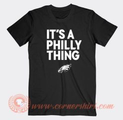 Philadelphia-Eagles-It's-A-Philly-Thing-T-shirt-On-Sale