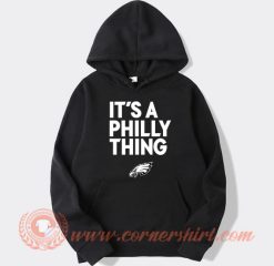 Philadelphia Eagles It's A Philly Thing hoodie On Sale
