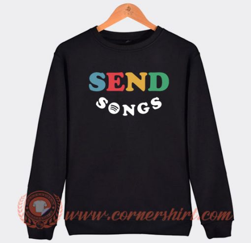 Send-Songs-Sweatshirt-On-Sale