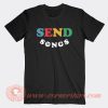 Send-Songs-T-shirt-On-Sale