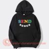 Send Songs hoodie On Sale