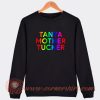 Tanya-Mother-Tucker-Sweatshirt-On-Sale