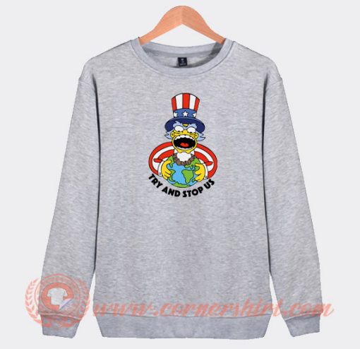 Try-And-Stop-Us-The-Simpsons-Sweatshirt-On-Sale