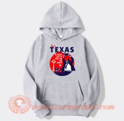 Visit Texas We Would Love For Dinner hoodie On Sale