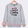 Anti-Camera-Camera-Club-Sweatshirt-On-Sale