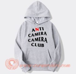 Anti Camera Camera Club hoodie On Sale