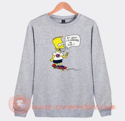 Bart-Simpsons-At-Least-I'm-Enjoying-The-Ride-Sweatshirt-On-Sale