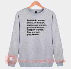Believe-In-Women-Invest-In-Women-Sweatshirt-On-Sale
