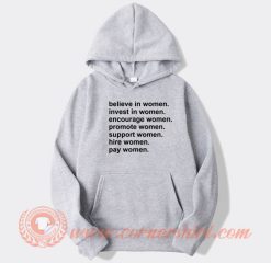 Believe-In-Women-Invest-In-Women-hoodie-On-Sale