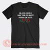 Black-Girls-Are-The-Purest-Form-of-Art-T-shirt-On-Sale