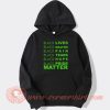Black Lives Black Deaths Black Pain Black Pride Matter hoodie On Sale