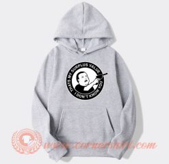 Bobby Hill Thats My Surplus Value hoodie On Sale
