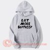 Eat More Boypussy hoodie On Sale