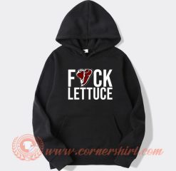 Fuck Lettuce hoodie On Sale