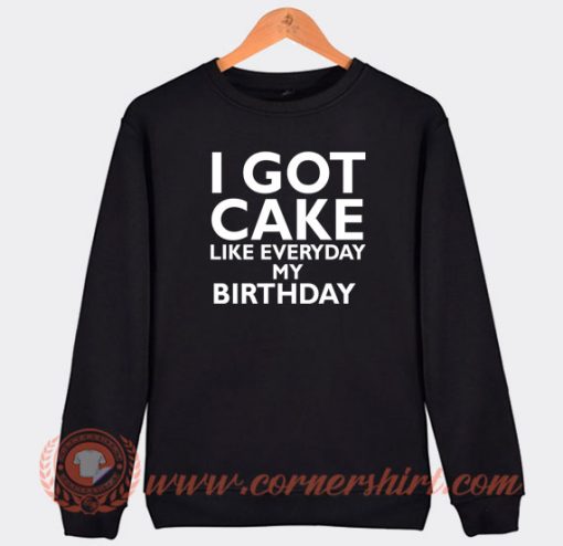 Lil-Wayne-I-Got-Cake-Like-Everyday-My-Birthday-Sweatshirt-On-Sale