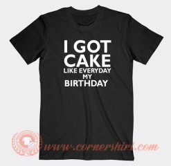 Lil-Wayne-I-Got-Cake-Like-Everyday-My-Birthday-T-shirt-On-Sale