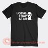 Local-Trap-Star-T-shirt-On-Sale
