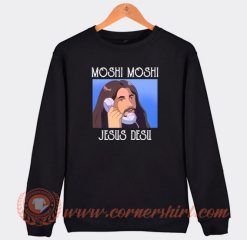 Moshi-Moshi-Jesus-Desu-Sweatshirt-On-Sale