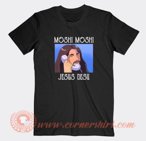 Moshi-Moshi-Jesus-Desu-T-shirt-On-Sale