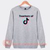 Teachers-of-TikTok-Sweatshirt-On-Sale