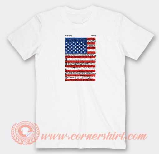 The-1975-Abiior-I-Like-America-And-America-Likes-Me-T-shirt-On-Sale