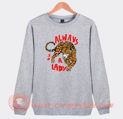 Tiger-Always-a-Lady-Sweatshirt-On-Sale