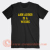 Ann-Arbor-Is-A-Whore-T-shirt-On-Sale
