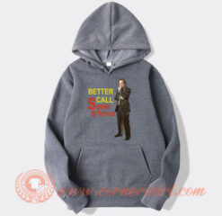 Better Call Some Bitches Saul Goodman hoodie On Sale