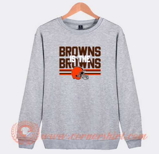 Browns-Is-The-Browns-Cleveland-Browns-Sweatshirt-On-Sale