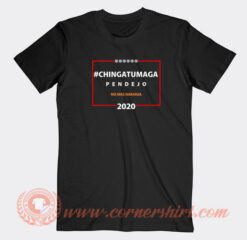 Chingatumaga-Pendejo-No-Mas-Naranja-2020-T-shirt-On-Sale
