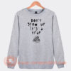Don't-Grow-Up-It's-A-Trap-Sweatshirt-On-Sale